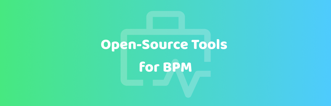 Best Open-Source Tools for BPM