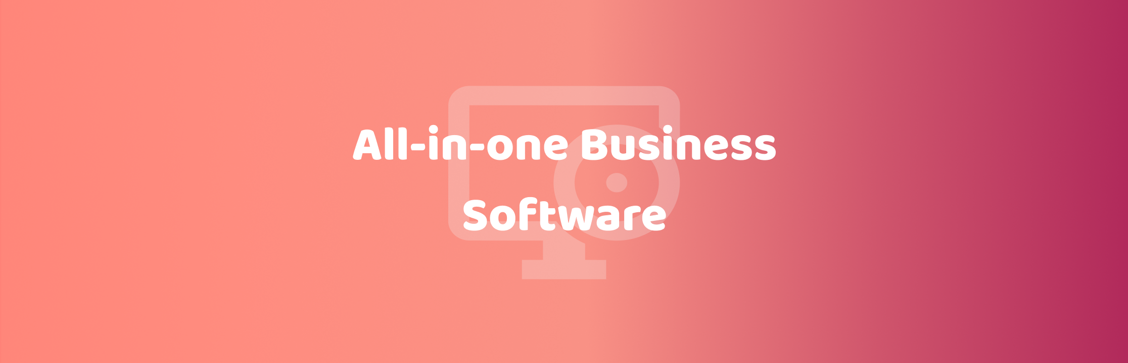 Top 5 All-in-One Business Software for 2025