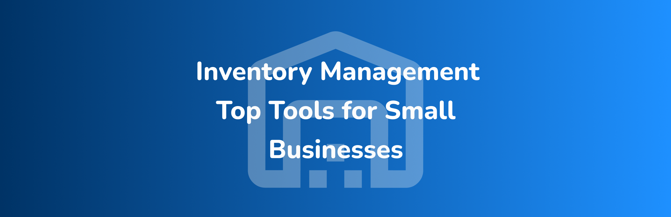 Top Inventory Management Tools for Small Businesses (Including Free and Open-Source Options)