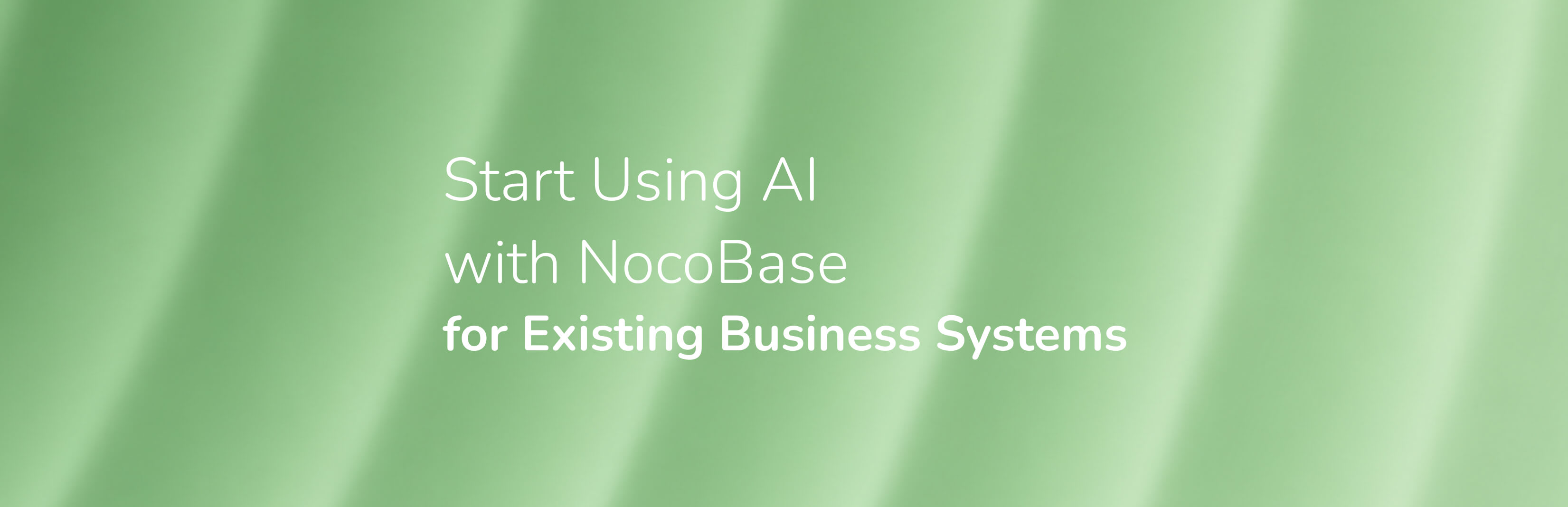 How to Start Using AI Without Replacing Existing Business Systems