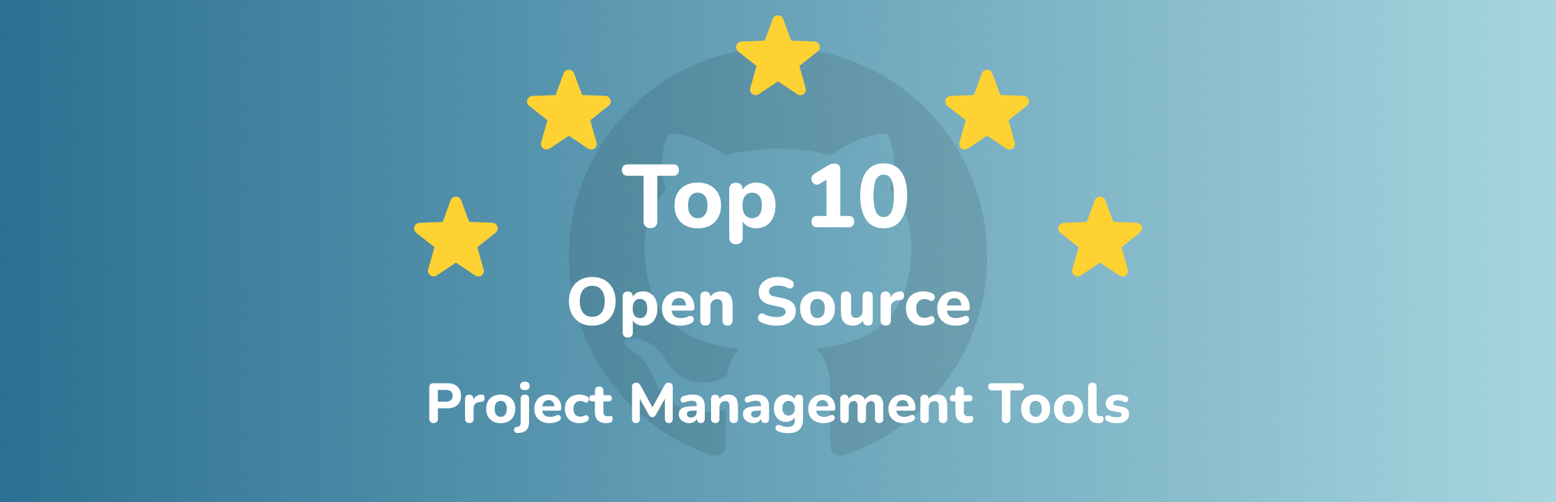 Top 10 Open Source Project Management Tools with the Most GitHub Stars