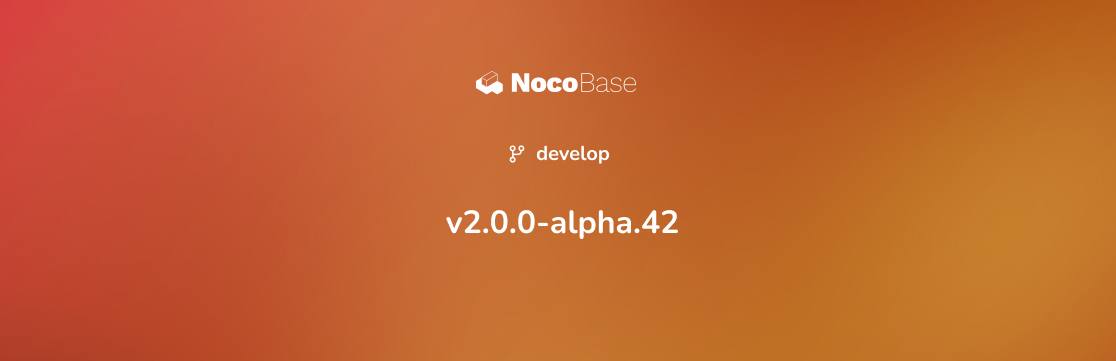NocoBase v2.0.0-alpha.42: Bug Fixes