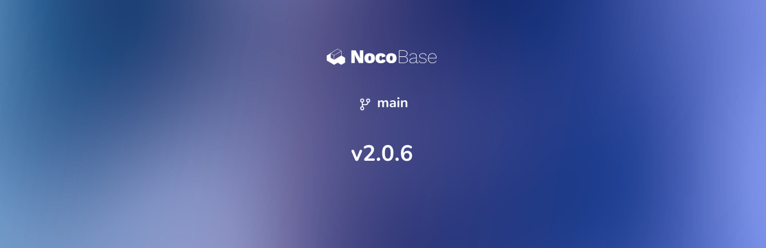 NocoBase v2.0.6：修复使用 mysql 数据库时 AI 对话报错问题